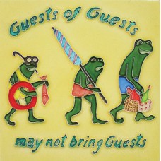 8"x 8" Guests of guests may not bring guests