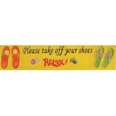  3" X 16" Please take off your shoes -RELAX!-