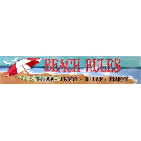  3" X 16" Beach Rules - Relax Enjoy...